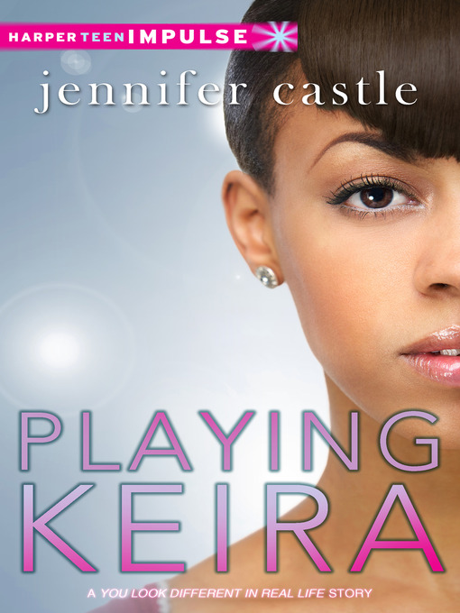 Title details for Playing Keira by Jennifer Castle - Available